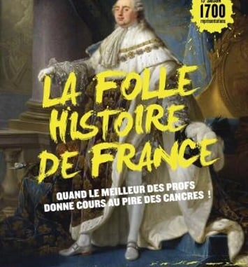 La Folle Histoire de France