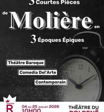 3 courtes pièces de Molière en 3 époques épiques