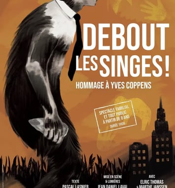 Debout les singes !