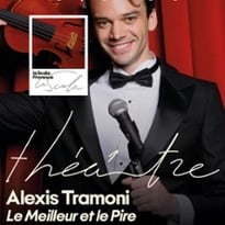 Alexis Tramoni : Le Meilleur et le Pire