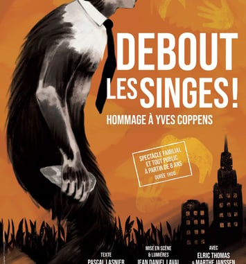 Debout les singes !