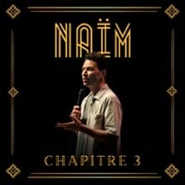 Naïm, Chapitre 3, Tournée