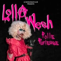 Lolla Wesh, Folle Furieuse
