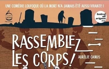 Rassemblez les corps !