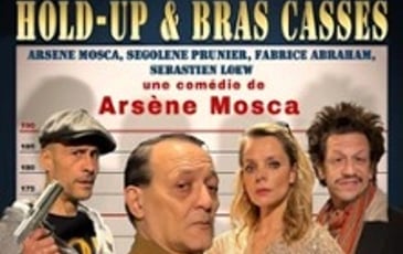 Hold Up et Bras Cassés