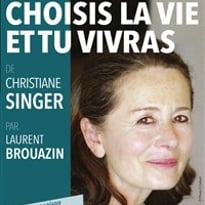 Choisis la vie et tu vivras