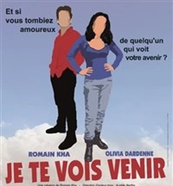Je te vois venir