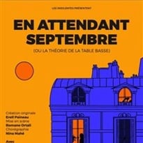 En attendant septembre (ou la théorie de la table basse)