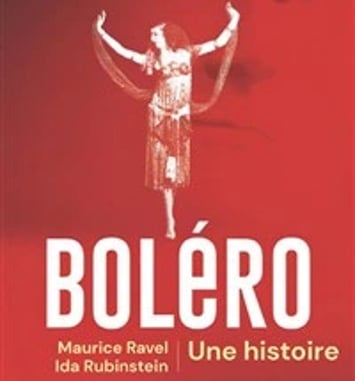 L'extraordinaire histoire du Boléro de Ravel