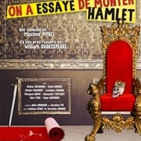 On a essayé de monter Hamlet