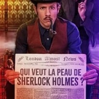 Qui veut la peau de Sherlock Holmes ?
