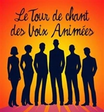 Le tour de chant des voix animées