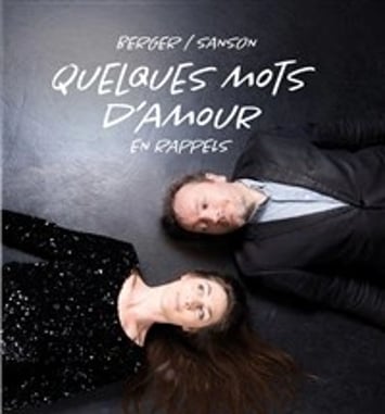 Berger et Sanson : quelques mots d'amour en rappels