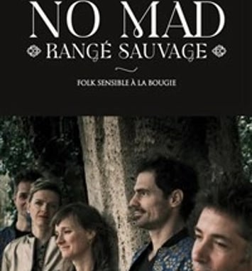 No Mad : Rangé Sauvage