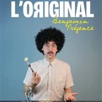Benjamin Préjence dans L'Original