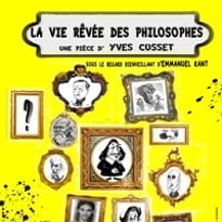 La vie rêvée des philosophes