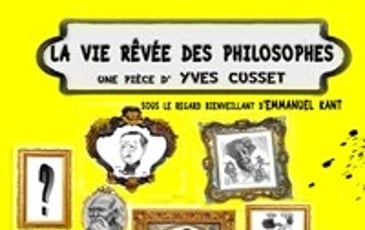 La vie rêvée des philosophes