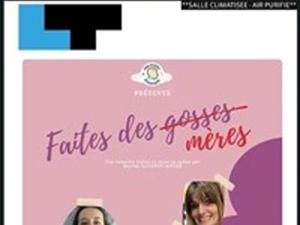 Faites des mères