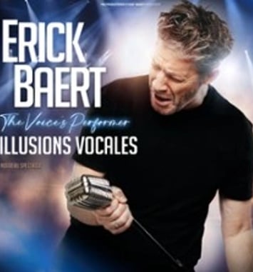 Erick Baert, The Voice's Performer, Illusions Vocales