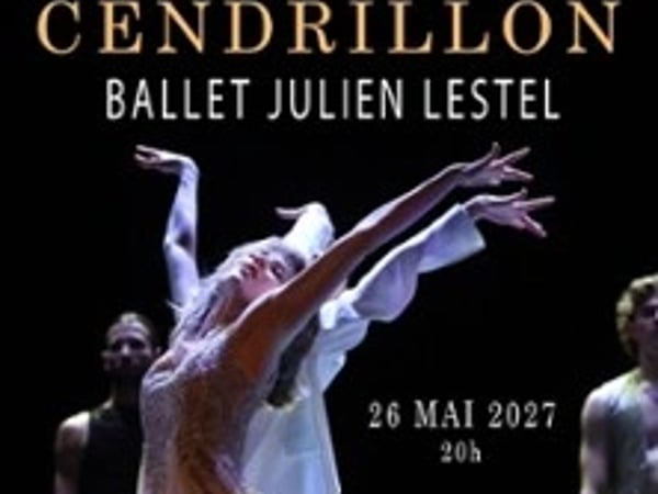 Cendrillon, ballet de Julien Lestel
