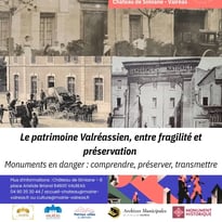 Le patrimoine valréassien : entre fragilité et préservation