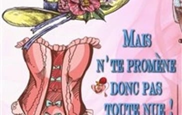 Mais n'te promène donc pas toute nue !