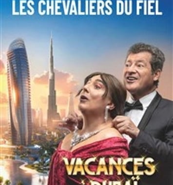 Les Chevaliers du Fiel dans Vacances à Dubaï