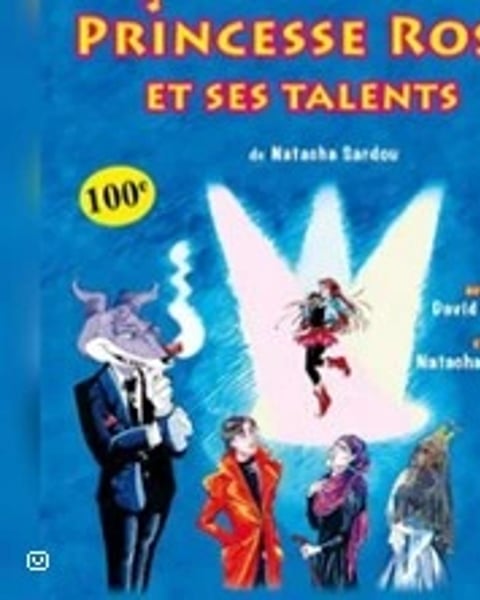 Princesse Rose et ses talents