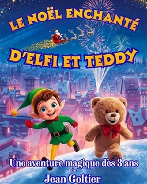 Le Noël enchanté d'Elfi et Teddy